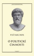 Plútarchos: O politické činnosti