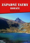 Brandos Otakar: Západní Tatry,Roháče - průvodce
