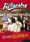 Tři sestry: Tři sestry - Naše první kuchařka