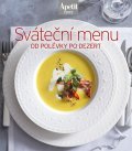 neuveden: Sváteční menu od polévky po dezert (Edice Apetit)