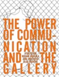 Černá Jitka: The Power of Communication and The Gallery