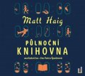 Haig Matt: Půlnoční knihovna - CDmp3 (Čte Petra Špalková)