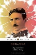 Tesla Nikola: My Inventions & Other Writings