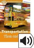 Styring James: Oxford Read and Discover Level 5 Transportation Then and Now with Mp3 Pack