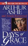 Ashe Arthur: Days of Grace : A Memoir