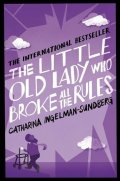Ingelman-Sundberg Catharina: The Little Old Lady Who Broke All the Rules