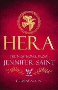 Saint Jennifer: Hera: The beguiling story of the Queen of Mount Olympus
