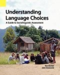Decker Ken: Understanding Language Choices / A Guide to Sociolinguistic Assessment
