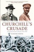 Kinvig Clifford: Churchill´s Crusade: The British Invasion of Russia, 1918-1920