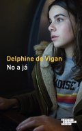 de Vigan Delphine: No a já