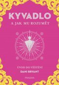 Bryant Dani: KYVADLO a jak mu rozumět