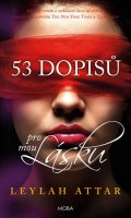 Attar Leylah: 53 dopisů pro moji lásku