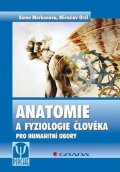 Orel Miroslav: Anatomie a fyziologie člověka pro humanitní obory