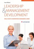 Pilařová Irena: Leadership & management development - Role, úlohy a kompetence managerů a l