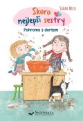 Welk Sarah: Skoro nejlepší sestry - Pohroma s dortem