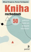Krogerus Mikael: Kniha rozhodnutí - 50 grafických modelů pro strategické rozhodování
