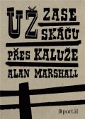 Marshall Alan: Už zase skáču přes kaluže