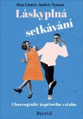 Linnér Allan: Láskyplná setkávání - Choreografie úspěšného vztahu