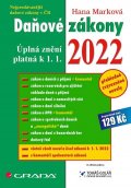 Marková Hana: Daňové zákony 2022 - Úplná znění k 1. 1. 2022
