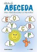 Kneblová Radka: Hravá abeceda pro předškoláky a prvňáky