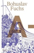 Galeta Jan: Bohuslav Fuchs A-Ž