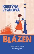 Lysáková Kristýna: Blázen - Životní restart začíná na straně jedna