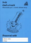 Hošpesová Alena: Matematika pro 3. roč. ZŠ PS 3 Svět čísel a tvarů