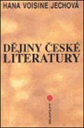Jechová-Voisine Hana: Dějiny české literatury