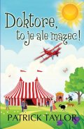 Taylor Patrick: Doktore, to je ale mazec!