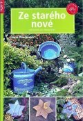 Dvořáková Lucie: Ze starého nové - Originální proměny - TOPP