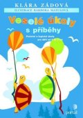 Zádová Klára: Veselé úkoly s příběhy