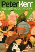 Kerr Peter: Koš sněhových vloček