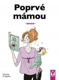 Toja Olivia: Poprvé mámou - Základy péče o dítě