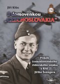 Klůc Jiří: S domovenkou „Czechoslovakia“ - Příběh československého židovského vojáka v