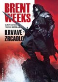 Weeks Brent: Světlonoš 4 - Krvavé zrcadlo