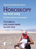 Boháčová Martina Blažena: Horoskopy na rok 2019