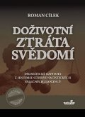 Cílek Roman: Doživotní ztráta svědomí