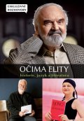 kolektiv autorů: Očima elity - Historie, jazyk a literatura