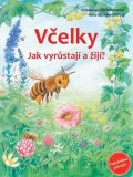 Reichenstetterová Friederun: Včelky - Jak vyrůstají a žijí?