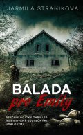 Stráníková Jarmila: Balada pro Emily