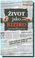 Šídlo Dušan: Život jako riziko aneb Zásady pojišťování životních rizik