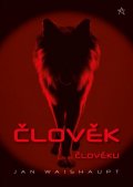 Waishaupt Jan: Člověk člověku