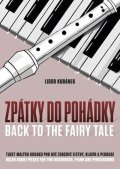 Kubánek Libor: Zpátky do pohádky pro 2 zobcové flétny, klavír a perkuse
