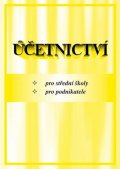 neuveden: Účetnictví pro SŠ a pro podnikatele