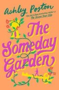 Poston Ashley: Someday Garden