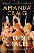 Craig Amanda: The Three Graces: ´The book everybody should be reading this summer´ Andrew