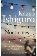 Ishiguro Kazuo: Nocturnes - Five Stories of Music and Nightfall