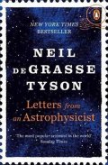 deGrasse Tyson Neil: Letters from an Astrophysicist