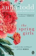 Todd Anna: The Spring Girls : A Modern-Day Retelling of Little Women