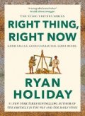 Holiday Ryan: Right Thing, Right Now: Good Values. Good Character. Good Deeds.